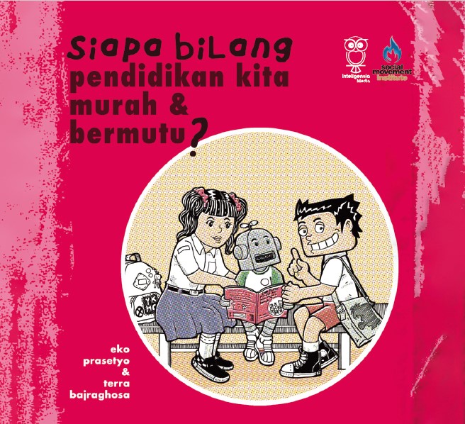 Siapa Bilang Pendidikan Kita Murah & Bermutu? (Paperback)