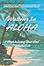 Walking In ALOHA by Phoenix Rose