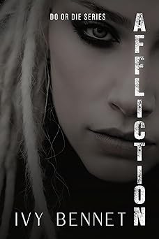 Affliction (Do or Die #2)