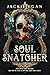 Soul Snatcher (Weapon of Mass Seduction, #1)