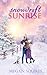 Snowdrift Sunrise: A Snowdrift Summit Romance