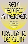 Sem tempo a perde...