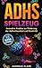 ADHS Spielzeug: Innovative ...