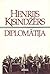 Diplomātija by Henry Kissinger
