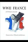 WWII FRANCE: A Wr...