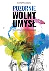 Pozornie wolny um...