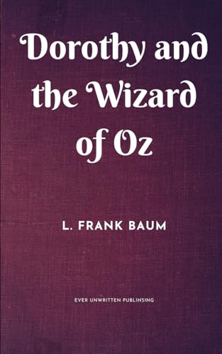 Dorothy and the Wizard of Oz