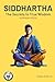 Siddhartha: The Secrets to ...