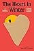 The Heart in Winter