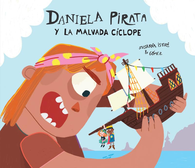 Daniela Pirata y la malvada cíclope (Egalitè) (Spanish Edition)