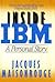 Inside IBM: A Personal Story (English and French Edition)