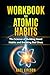 Workbook for Atomic Habits:...