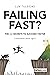 Failing Fast?: The Ten Secrets to Succeed Faster