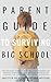 Parent Guide to Surviving B...