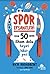 Spor Efsaneleri - 50 İlham ...