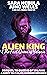 Alien King & The First Quee...