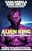Alien King & The First Queen of Yalania by Sara Nebula
