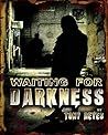 Book cover for Waiting for Darkness (Waiting for Darkness, #1)
