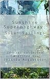 Sunshine Superhighway by Jessica Augustsson
