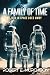 A Family of Time: A Tour in...