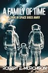 A Family of Time: A Tour in Space Goes Awry