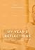 My Year's Reflections: Refl...