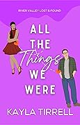 All The Things We Were
