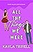 All The Things We Were (Riv...