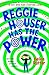 Reggie Houser Has The Power by Helen Rutter