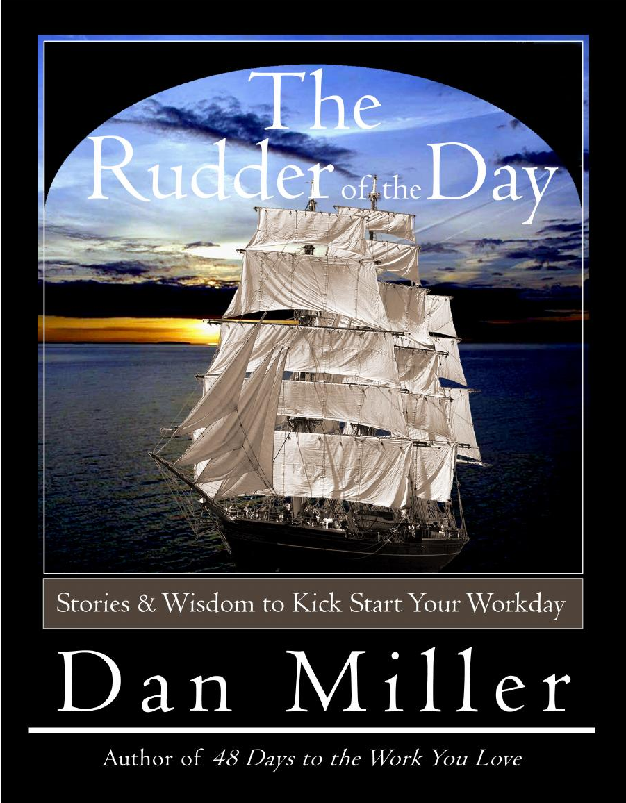 The Rudder of the Day: Stories & Wisdom to Kick Start Your Workday
