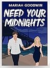 Need Your Midnights (Tampa Thunder, #2)