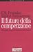 Il futuro della competizione. Co-creare valore eccezionale con i clienti