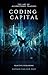 Coding Capital: The Art of ...