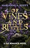 Of Vines and Rivals