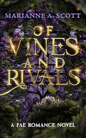 Of Vines and Rivals (Fae Romance, #2)