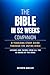 The Bible in 52 Weeks Compa...