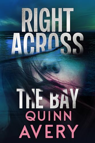 Right Across the Bay (Kindle Edition)