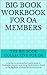 Workbook for Compulsive Eaters: How to Work The Twelve Steps of Overeaters Anonymous using the directions found in the Big Book of Alcoholics Anonymous