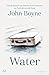 Water by John Boyne
