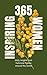 365 Inspiring Women: Daily Inspiration, Meditations, and Wisdom from Women, Mothers, and Leaders - A Year of Positive Life Lessons, Biographies, and Everyday Empowerment (The Everyday 365 Books)