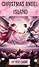Christmas Angel Island by Jodi Chow