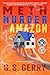 Meth Murder & Amazon