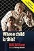 Whose Child Is This? (Expanded Edition)
