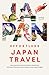 Effortless Japan Travel: Ho...