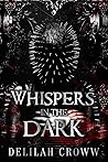 Whispers in the Dark