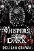 Whispers in the Dark by Delilah Croww