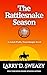 The Rattlesnake Season by Larry D. Sweazy