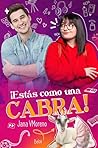 ¡Estás como una cabra! by Jana V.Moreno
