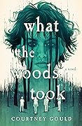 What the Woods Took
