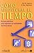 Cómo aprovechar el tiempo. ...